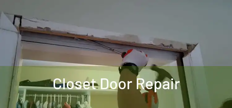 Closet Door Repair
